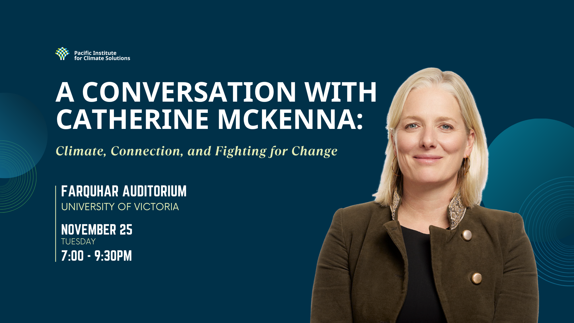 Image shows a photo of Catherine McKenna next to the words "A Conversation with Catherine McKenna: Climate, Connection and Fighting for Change"
